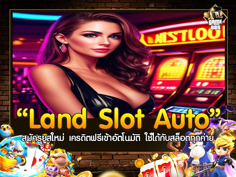 Land Slot Auto