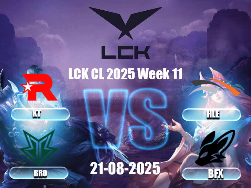 KT vs HLE - BRO vs BFX